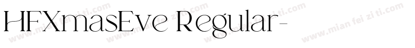 HFXmasEve Regular字体转换